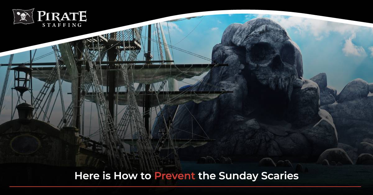Here Is How to Prevent the Sunday Scaries | Pirate Staffing