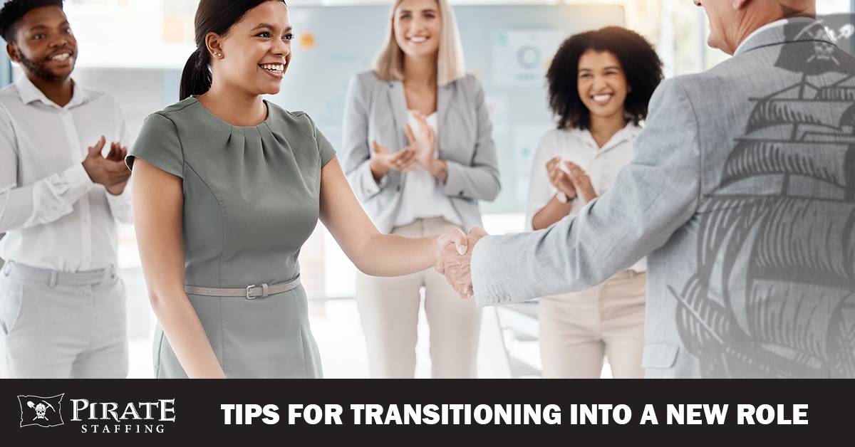 Tips for Transitioning into a New Role | Pirate Staffing