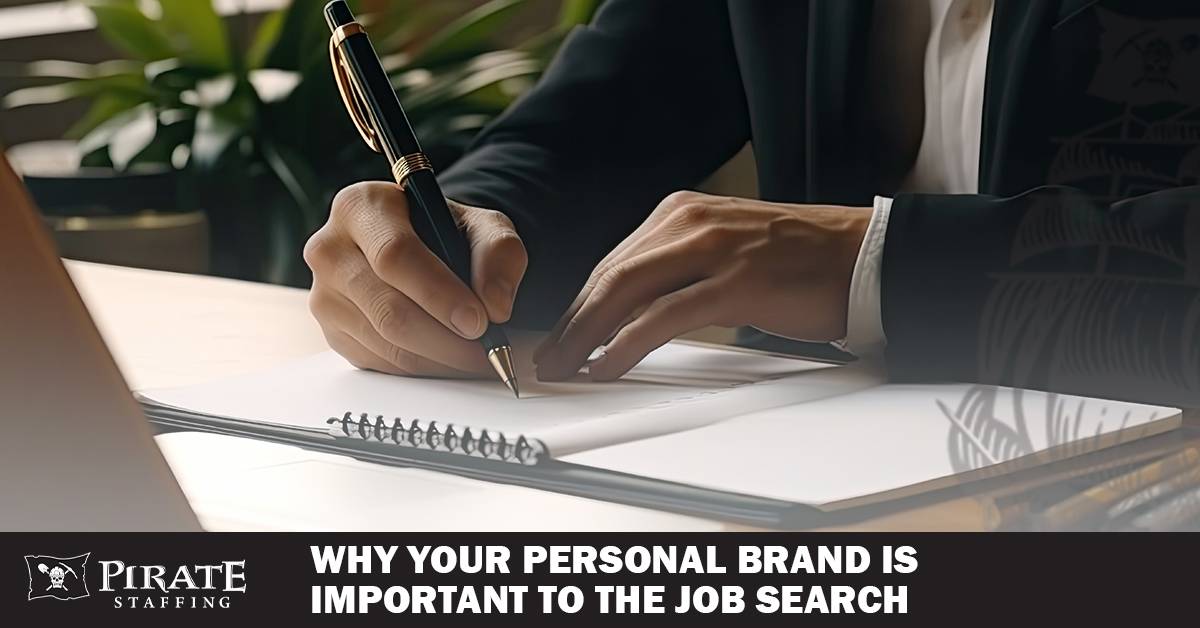 Why Your Personal Brand Is Important to the Job Search | Pirate Staffing